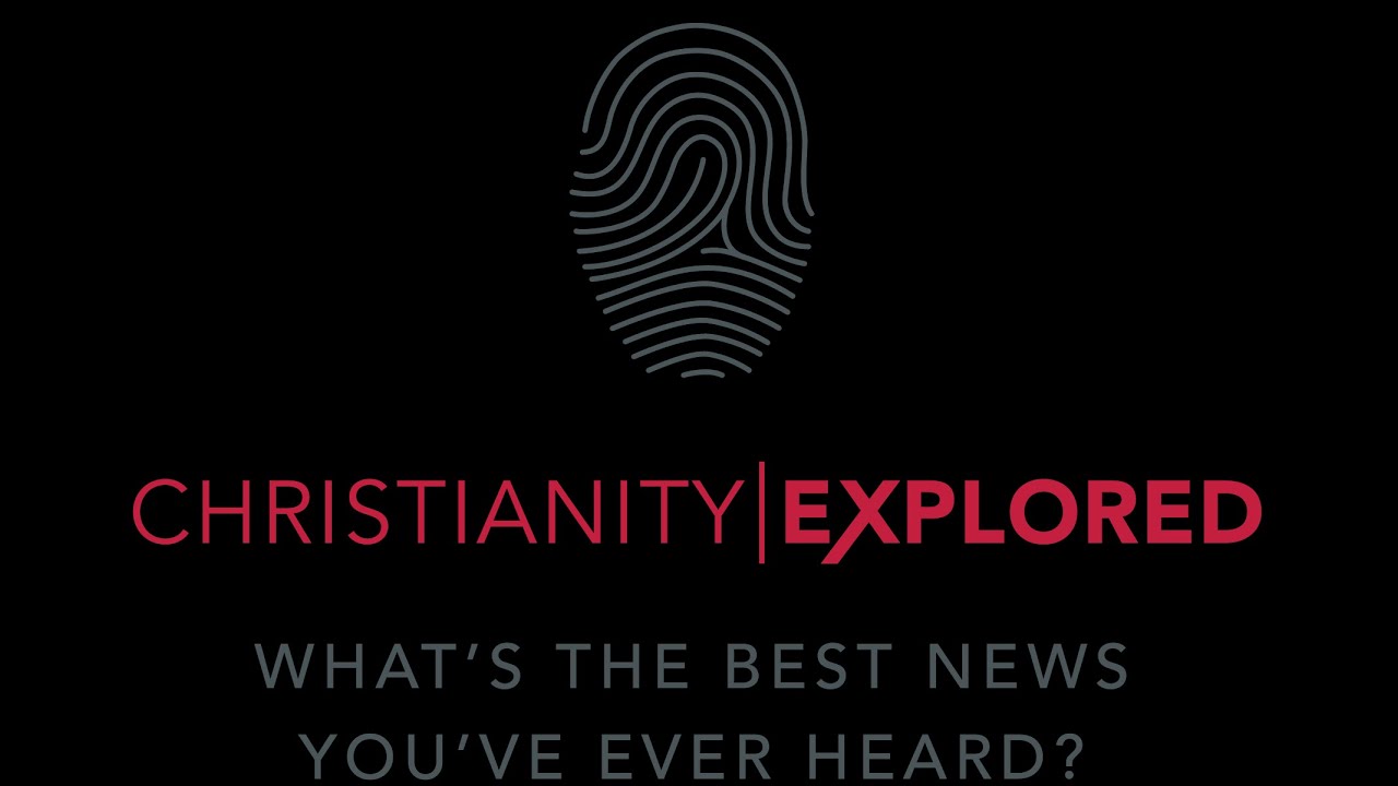 Christianity Explored Series - week 2