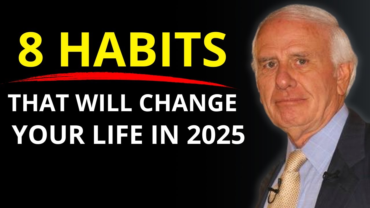 8 Simple Habits That Will Change Your Life Forever | Jim Rohn Motivation