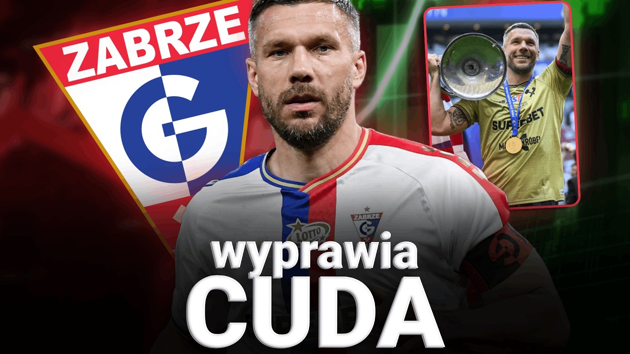 JAK PODOLSKI BUDUJE WIELKI G&Oacute;RNIK ZABRZE?