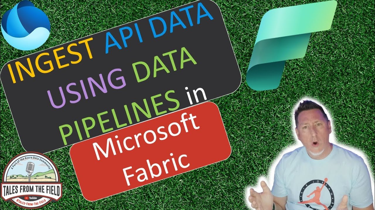 Microsoft Fabric: How to Ingest API Data Dynamically in Microsoft Fabric