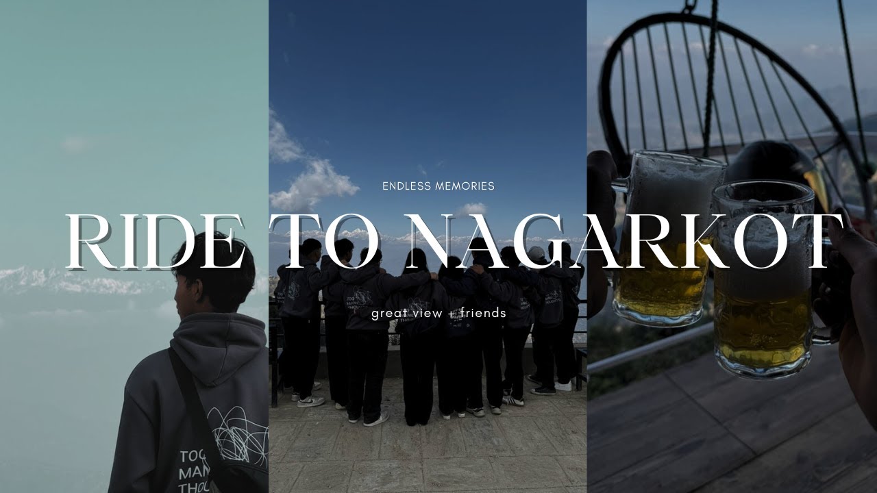 One Ride, Many Memories | Nagarkot