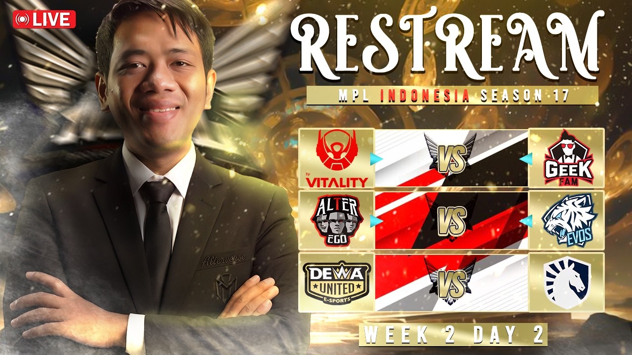 MPL ID S17 WEEK 2 DAY 2