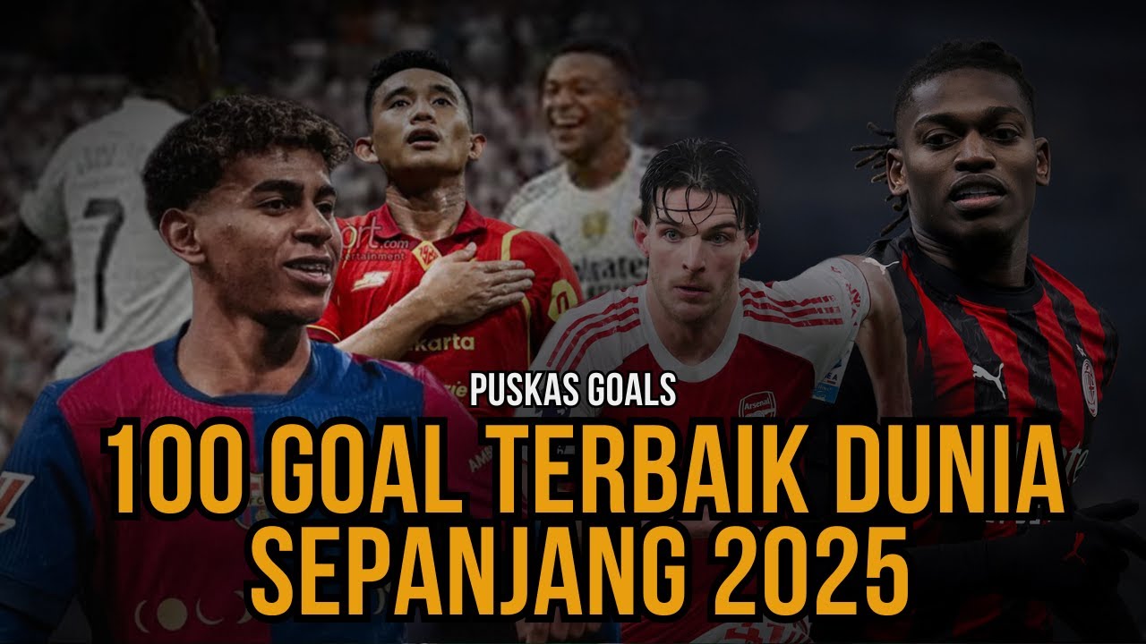 100 GOAL SPEKTAKULER DUNIA SEPANJANG 2025 - RISKI RIDHO MEWAKILI ASIA