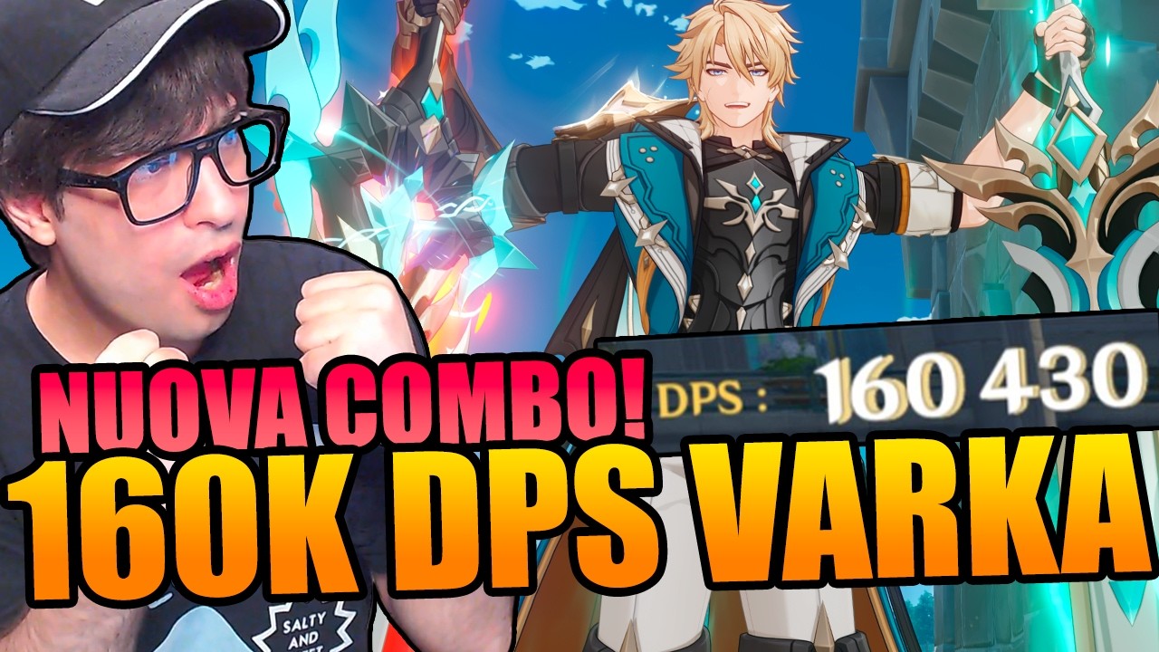 VARKA È RISORTO | 160K DPS C0R1 NUOVA COMBO | Genshin Impact 6.4