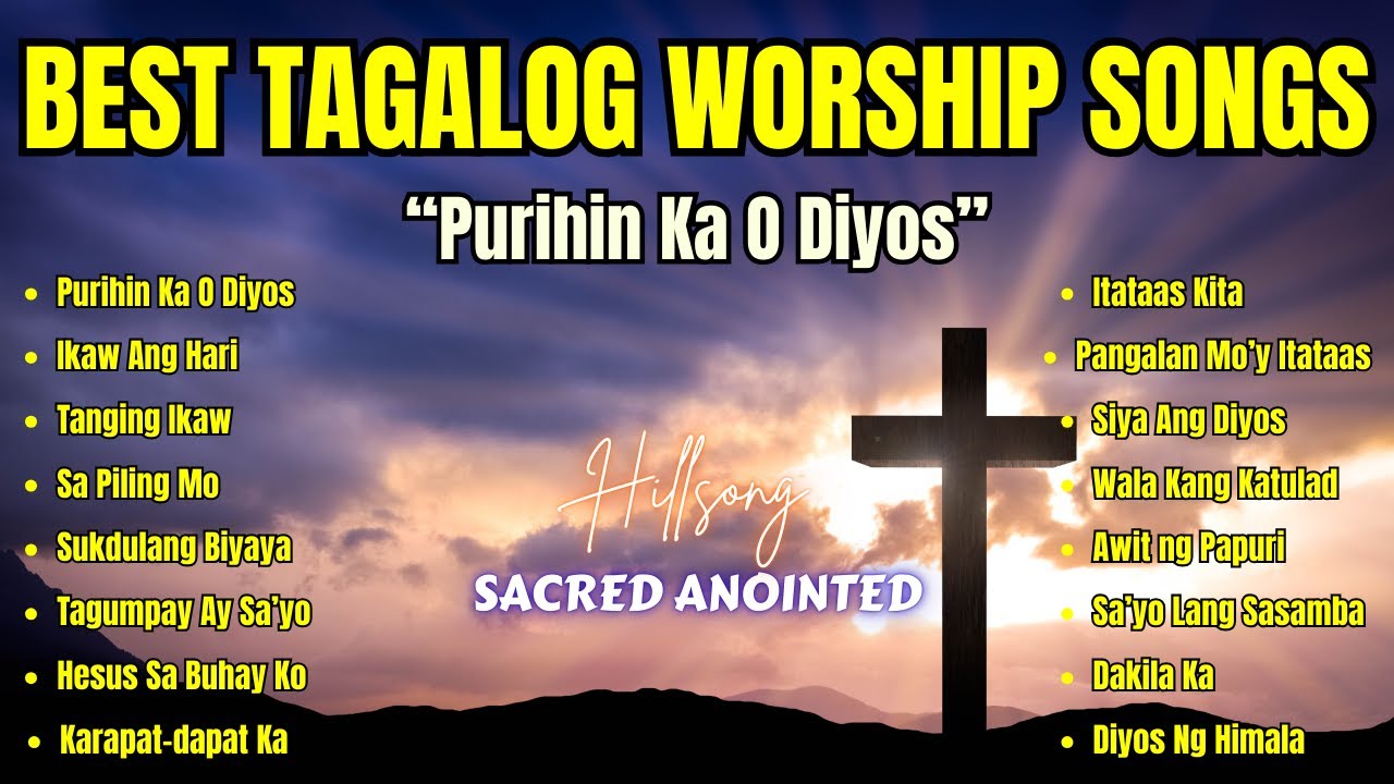 Best Tagalog Worship Song| " Purihin Ka O Diyos" with Lyrics| Spiritual Tagalog Worship Songs