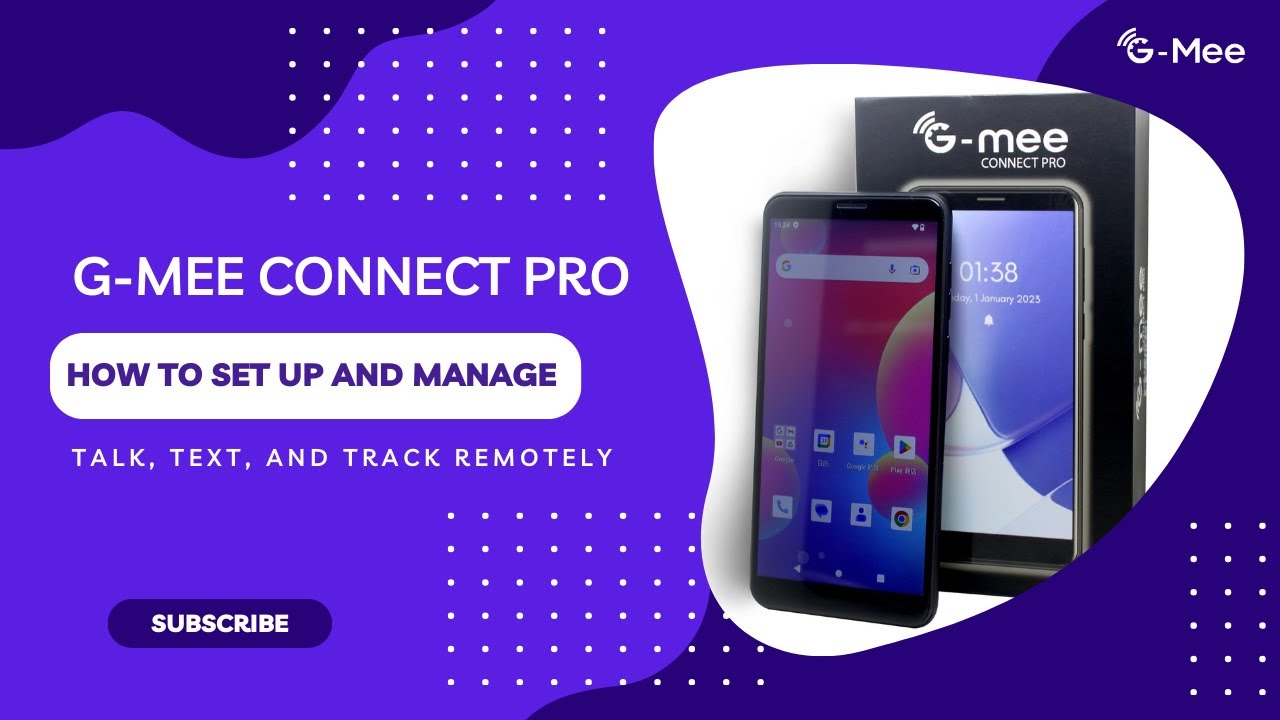 G-Mee Connect Pro: Setting Up and Managing Talk, Text, and Track Remotely