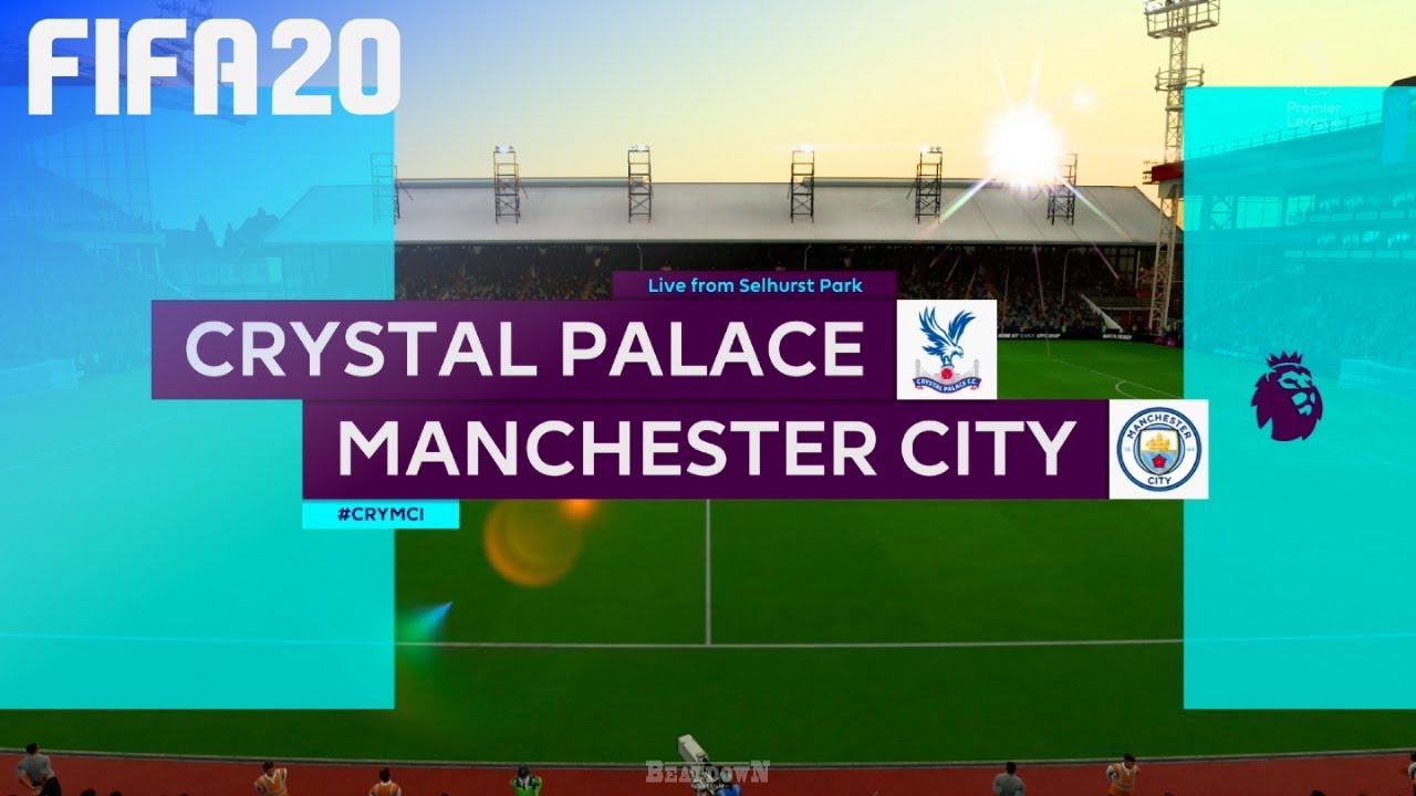 FIFA 20 - Crystal Palace vs. Manchester City @ Selhurst Park