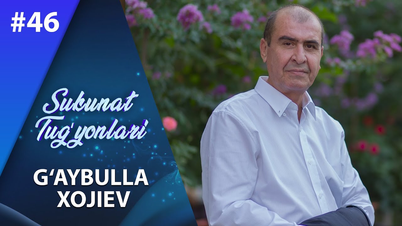 Sukunat tug'yonlari 46-son G'aybulla xojiev (25.10.2021)