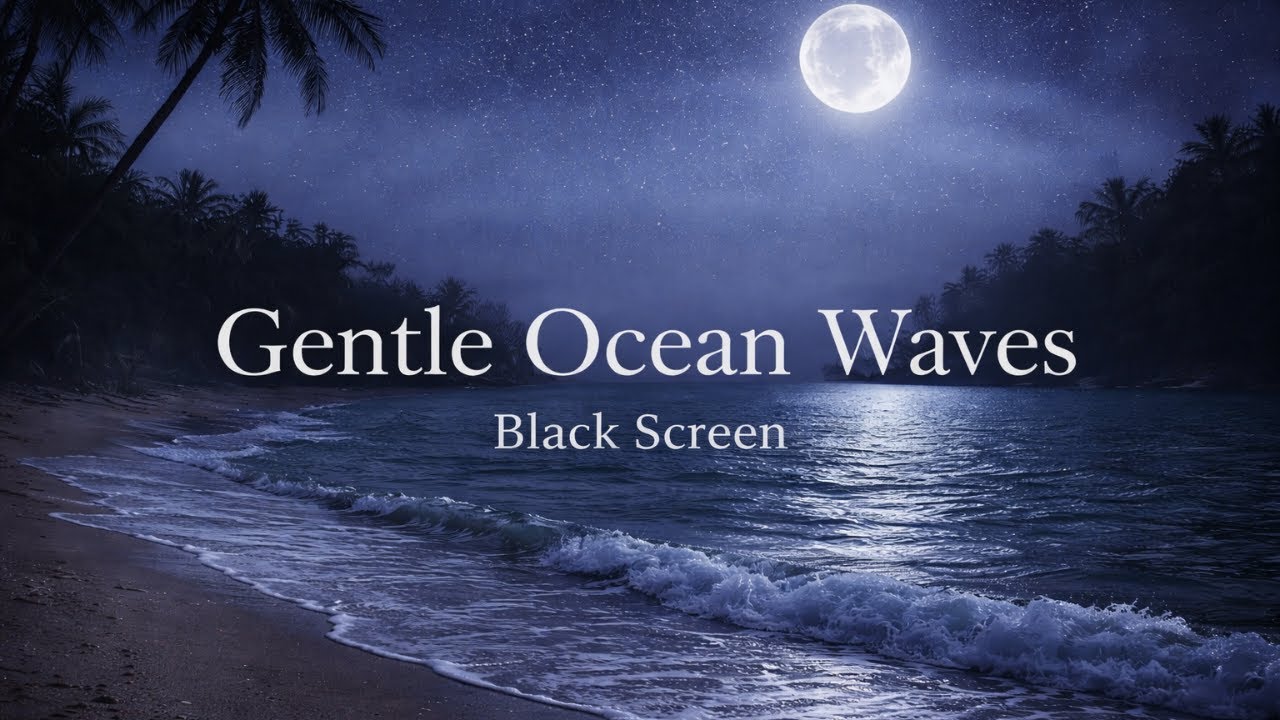 6 Hours of Gentle Ocean Waves for Deep Sleep 🌙 | Black Screen