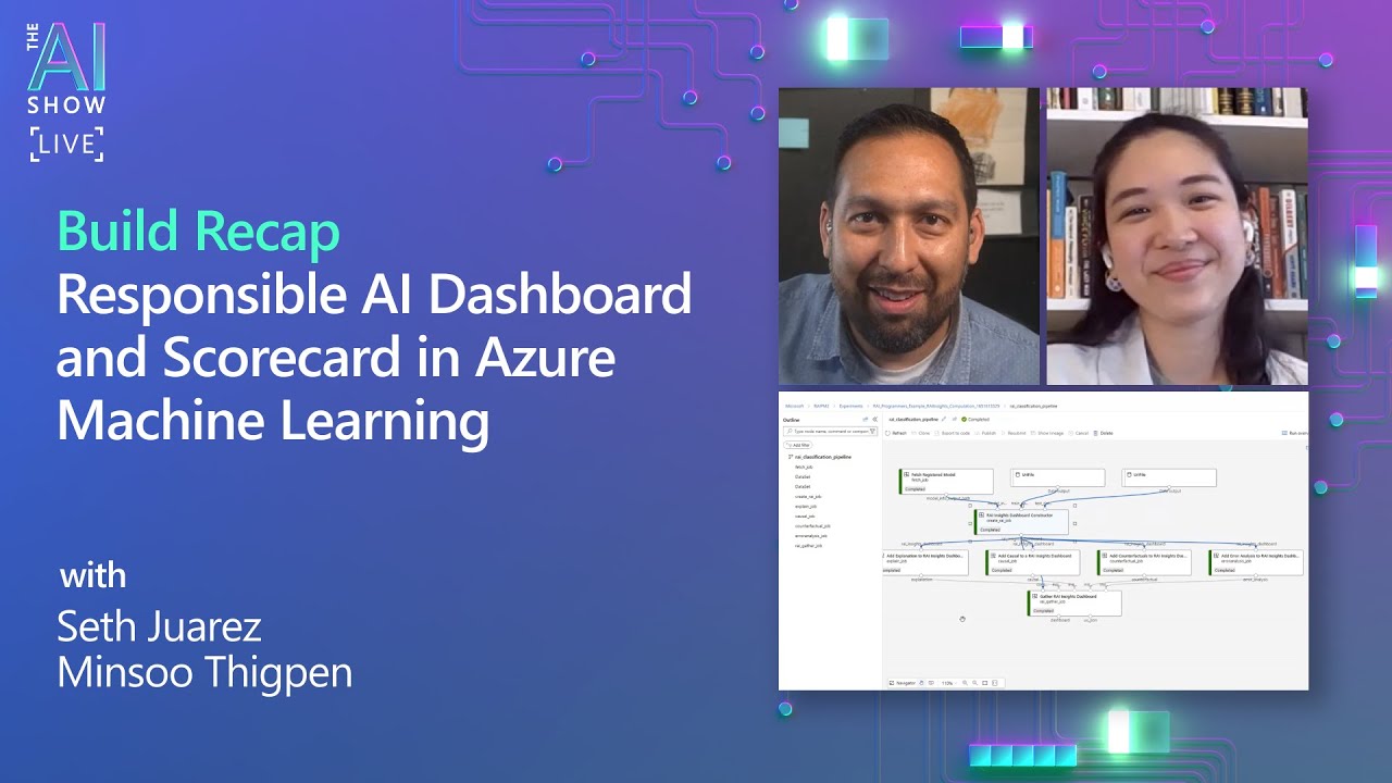 Build Recap | Responsible AI Dashboard and Scorecard in Azure Machine Learning