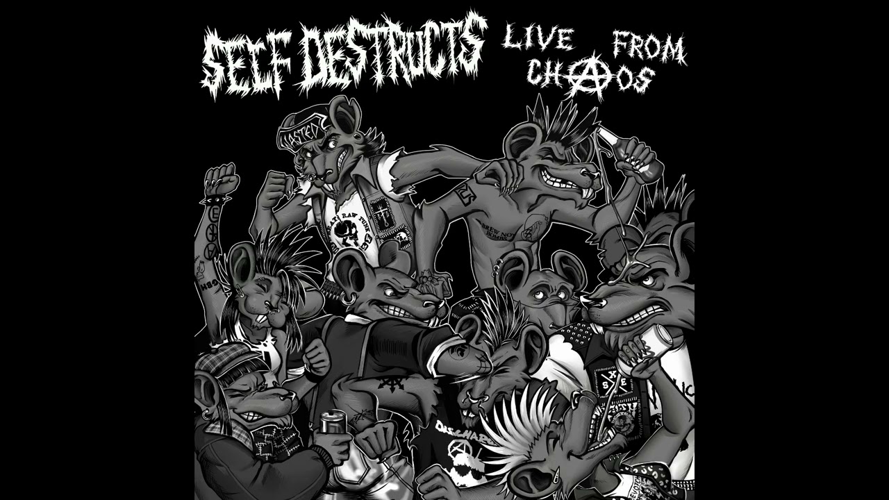 Self Destructs - Live from chaos (live)