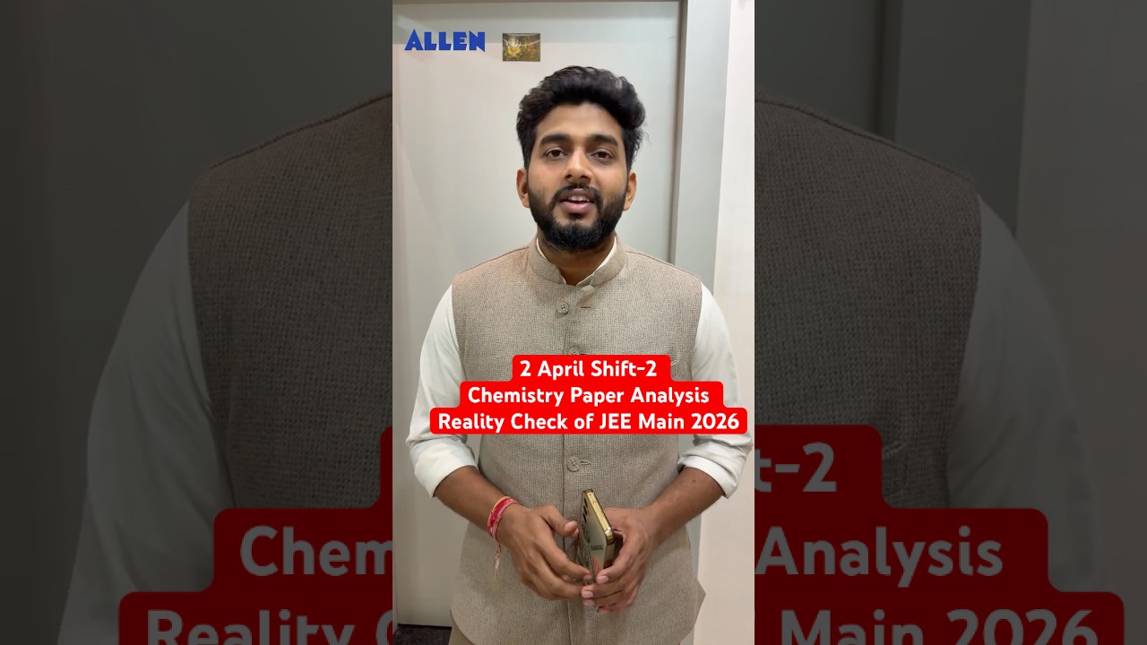 2 April Shift-2 Chemistry Paper Analysis | Reality Check of JEE Main 2026