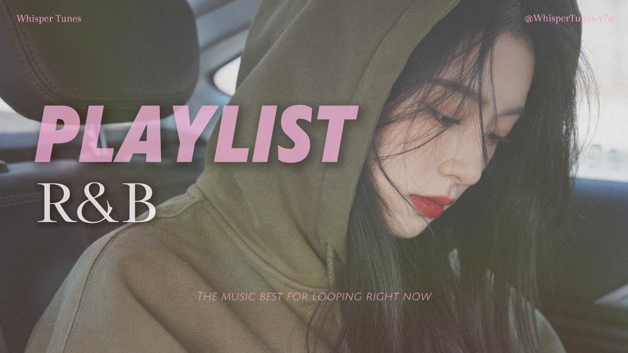 𝐏𝐥𝐚𝐲𝐥𝐢𝐬𝐭 ✨ 氛圍不打擾的中文 R&B Chill 私藏 플리에 담아두면 계속 틀게 되는 Chinese R&B 감성 추천