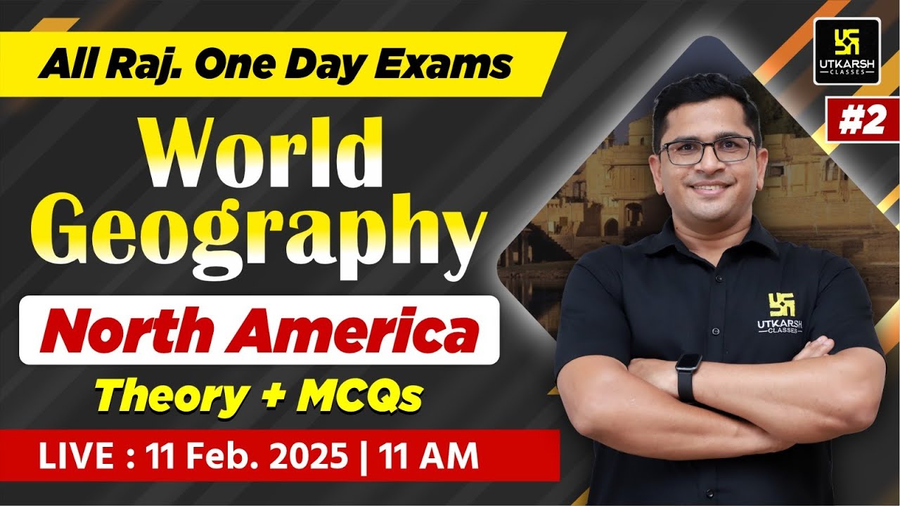 North America - World Geography Theory & MCQs | World Geography For All Rajasthan Exam | Brijesh Sir