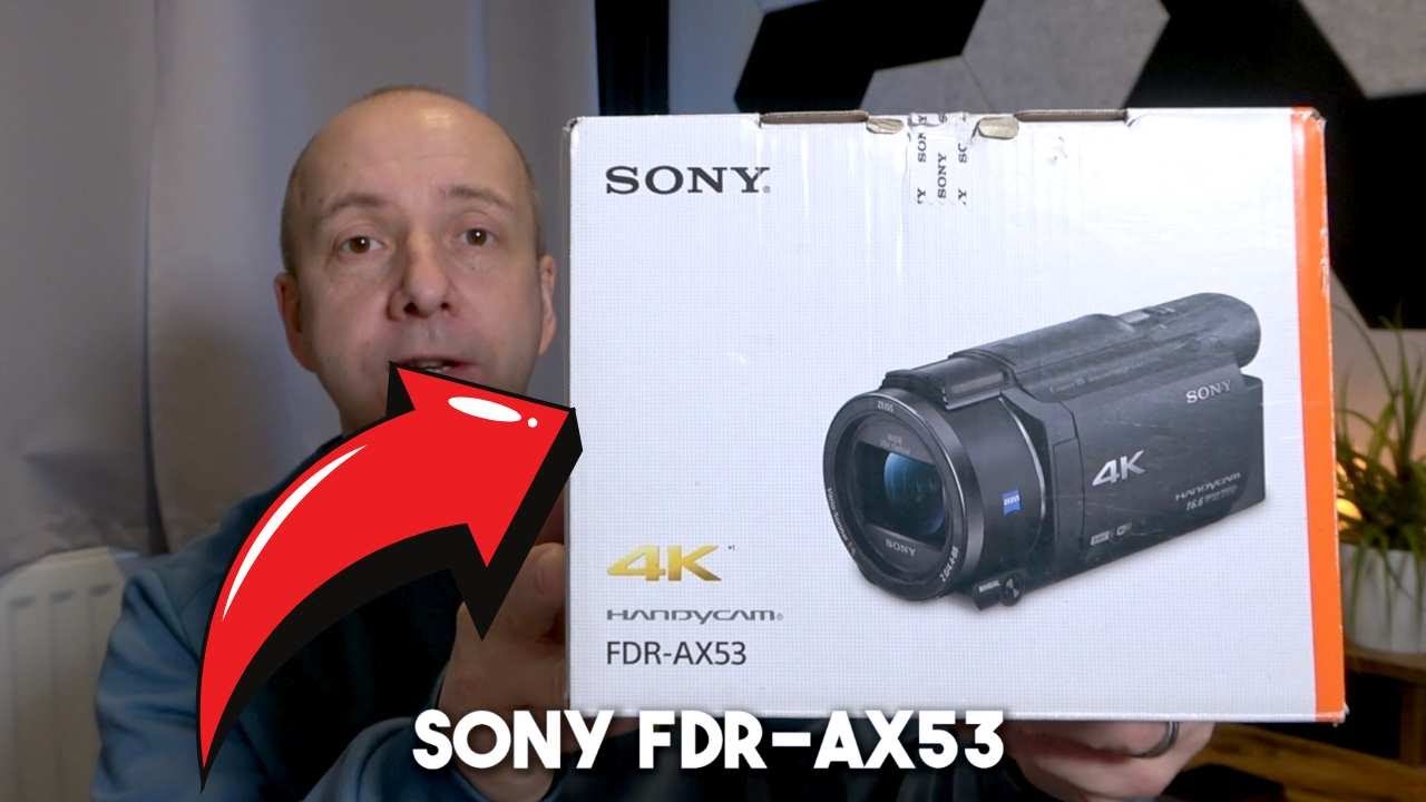 Sony Camcorder ( Is the FDR-AX53 Still worth buying )