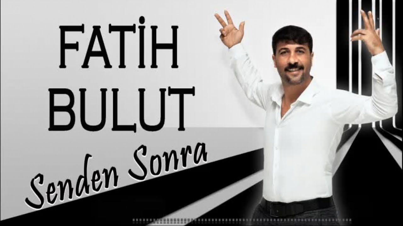 Fatih Bulut - Senden Sonra - YENİ 2020