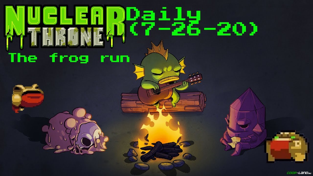 Nuclear Throne: The Frog Daily