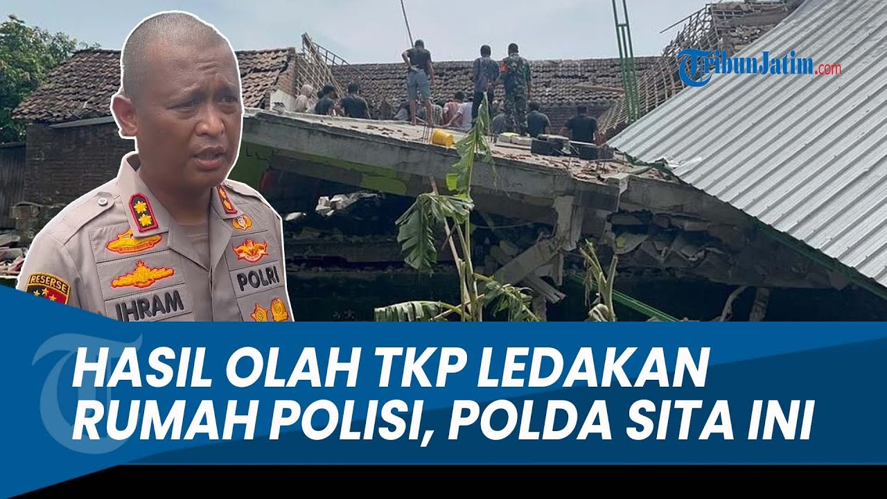 Hasil Olah TKP Ledakan Rumah Polisi Mojokerto, Tewaskan 2 Orang, Polisi Sita Alat Elektronik & LPG