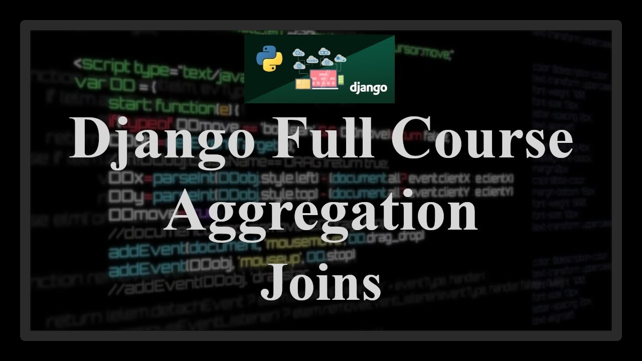 Django Full Course - 3.1 - Aggregation. Join related models and aggregate