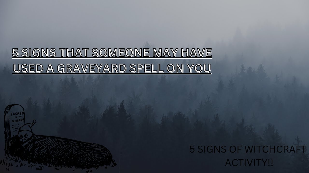 5 signs that someone may have used witchcraft/voodoo on you! (PART 1)