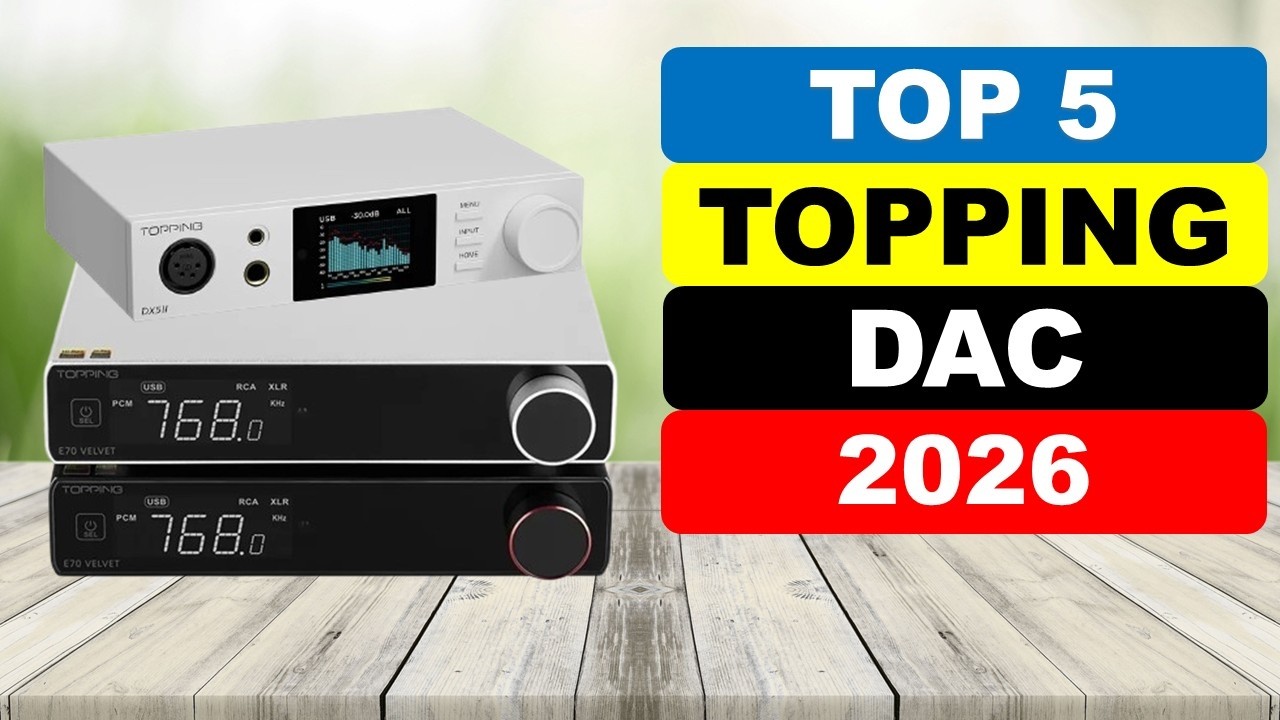 Top 5 Best Topping DAC In 2026 | Best Topping DAC 2026
