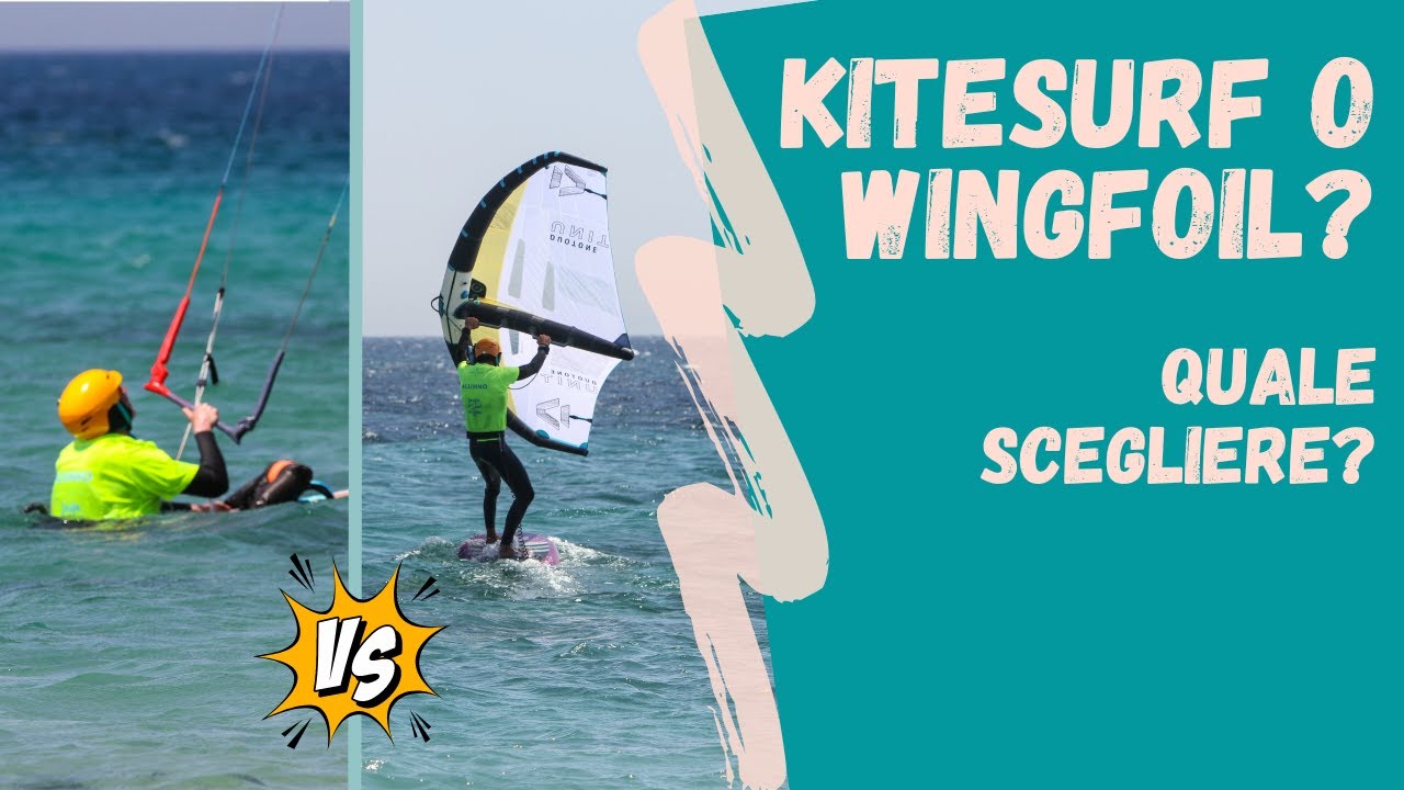 KITESURF O WINGFOIL? Quale scegliere? I 4 punti per aiutarti nella scelta.