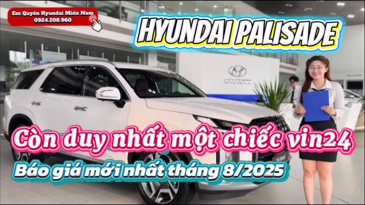 BÁO GIÁ HYUNDAI PALISADE THÁNG 8, 9/2025 | GIÁ VIN24 CÒN TẠI MIỀN NAM | EM QUYÊN HYUNDAI MIỀN NAM