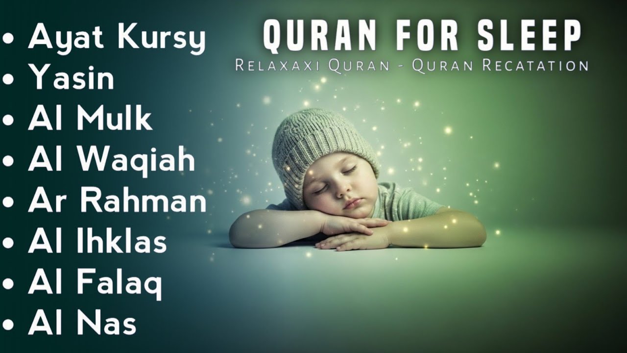 Uyqu uchun Qur'on | Dam olish uchun tinchlantiruvchi oyatlar | Oyat Kursiy, Yasin, Arrahmon Ala Aqel
