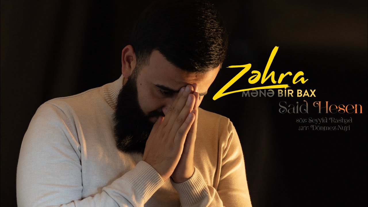 Said Hesen  - Zehra Mene Bir Bax 2024 (Yeni Mersiyye)