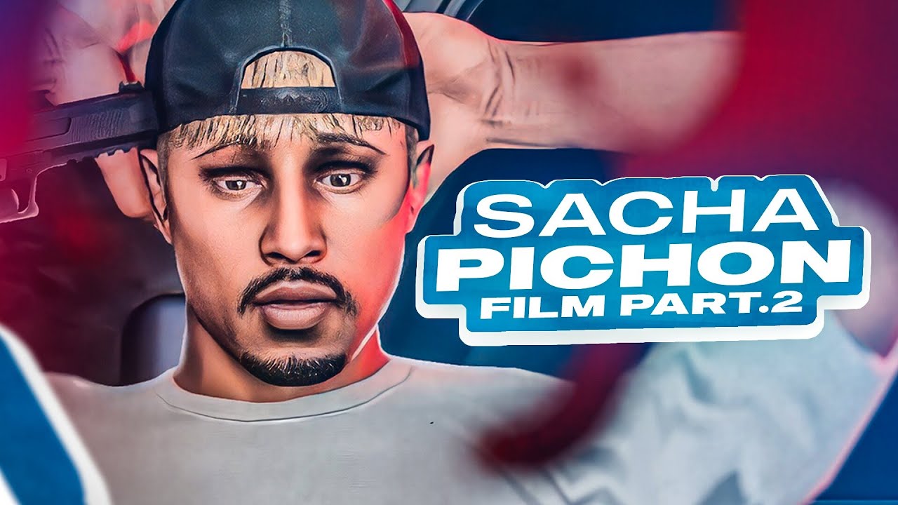 SACHA PICHON: Le Film (Partie 2)