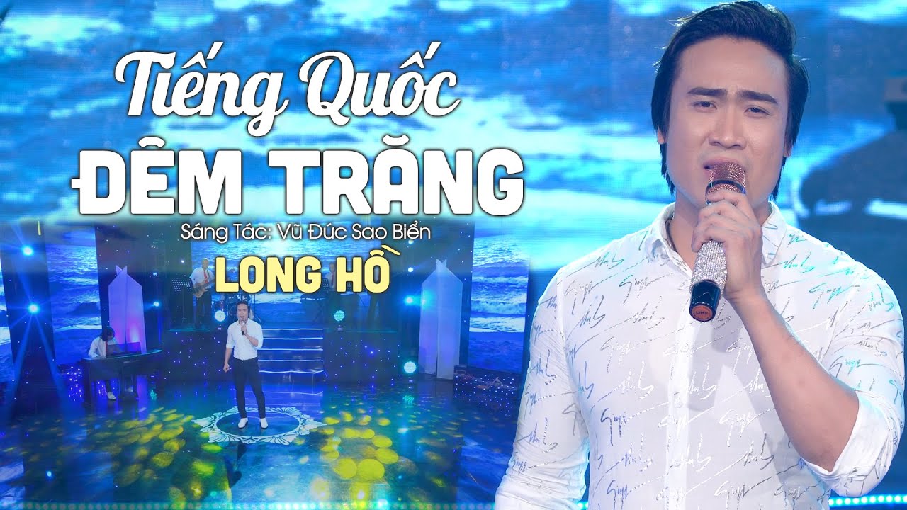 Tiếng Quốc Đ&ecirc;m Trăng - Long Hồ | D&acirc;n Ca Trữ T&igrave;nh Buồn T&ecirc; T&aacute;i
