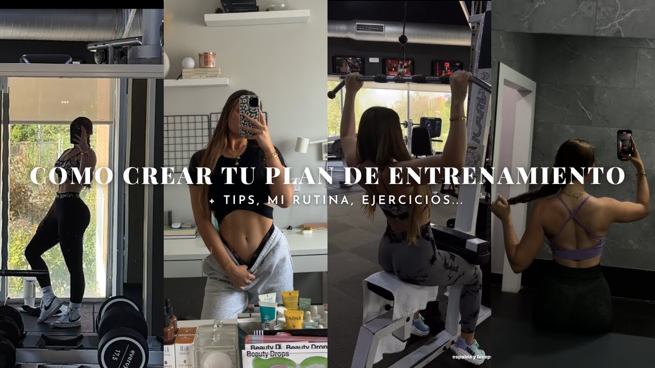 COMO CREAR TU RUTINA DE ENTRENAMIENTO 🏋🏼‍♀️ + como es la mia | tips, gluteo, volumen, gimnasio....