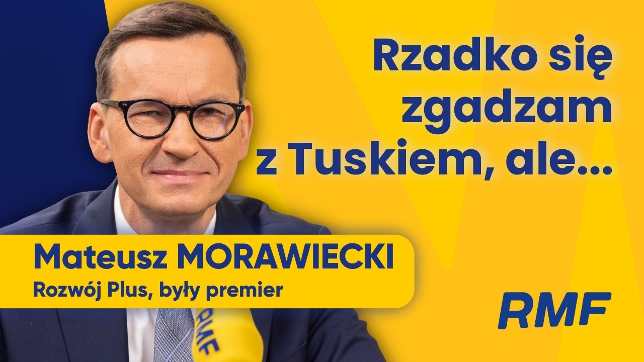 Mateusz Morawiecki: Rzadko się zgadzam z premierem Donaldem Tuskiem, ale...