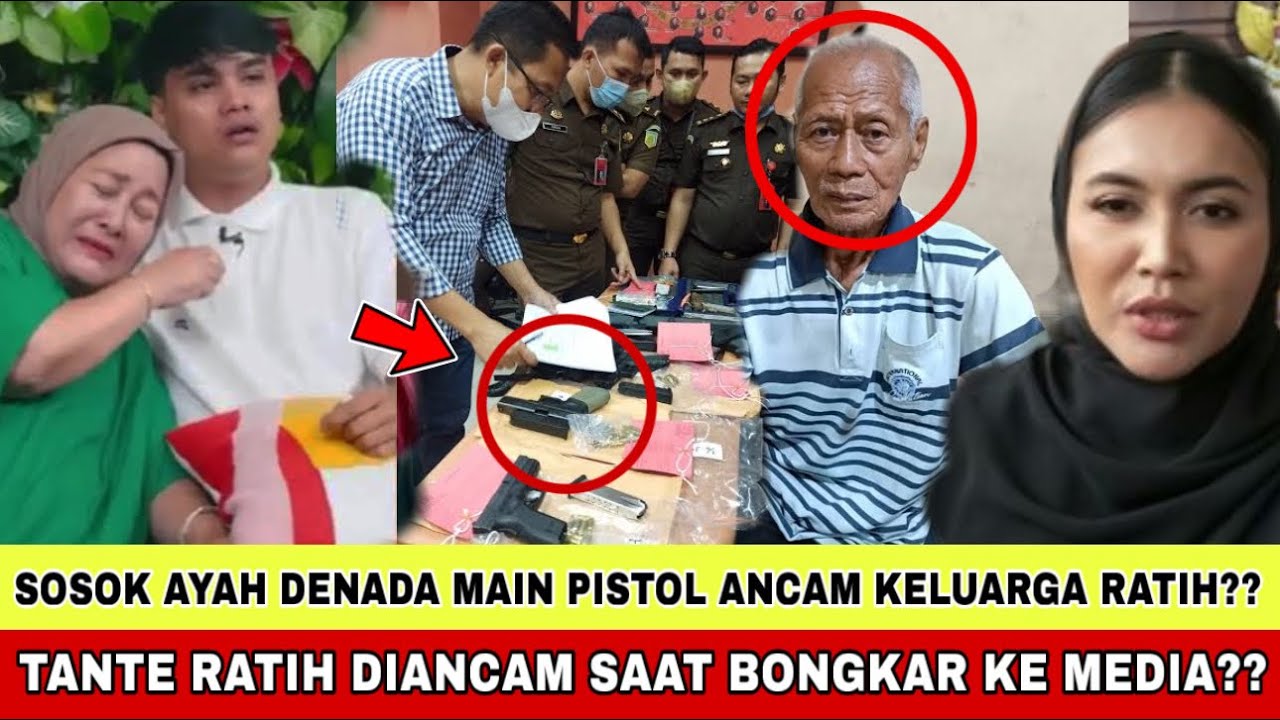 SOSOK AYAH DENADA YG MAIN PISTOL TERUNGKAP, ANCAM TANTE RATIH SAAT MAU BONGKAR KE MEDIA??