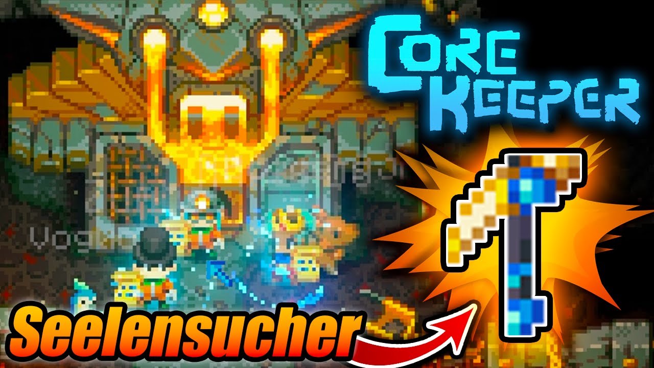 Die LEGENDÄRE Spitzhacke: SEELENSUCHER! | CORE KEEPER | #32