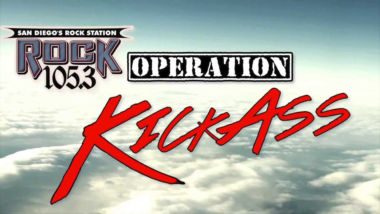 Rock 105.3 Presents: Operation Kick Ass Festival