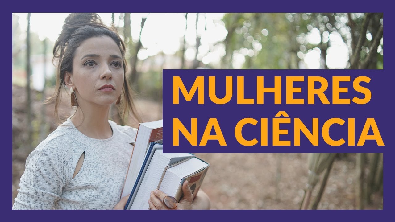 Entenda a realidade das Mulheres Na Ciência  #PLAYDEVERDADE