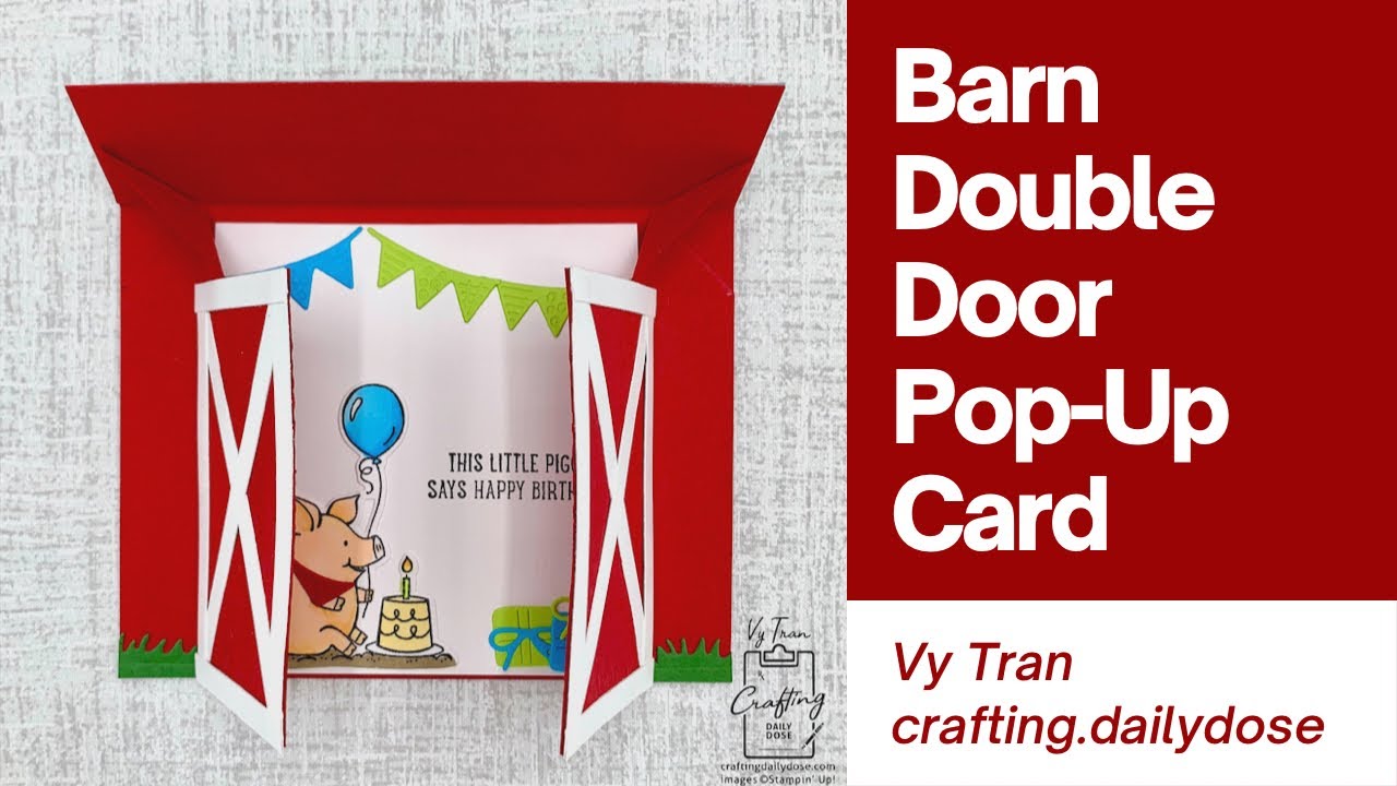 Stampin Up This Birthday Piggy | Barn Double Door Pop-Up Card
