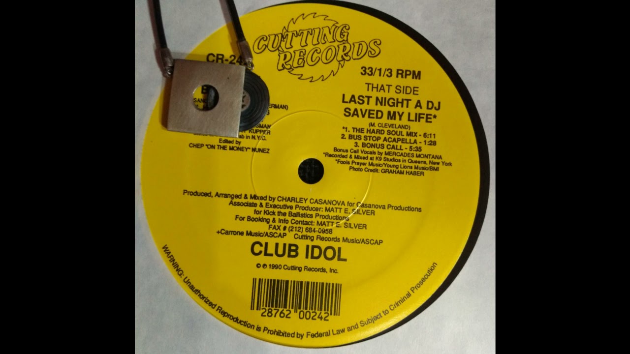 CLUB IDOL  - LAST NIGHT A DJ SAVED MY LIFE