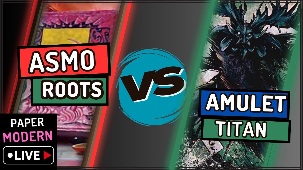 ITS PRIMETIME BABY | ⚫🔴🟢Asmo Roots ⚫🔴🟢 v 🟢Amulet Titan🟢 | Paper Modern Live S1 EP1