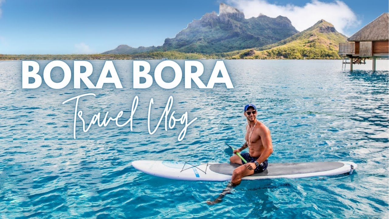 Traumziel: Bora Bora - Tropisches Abenteuer im Paradies | 4K