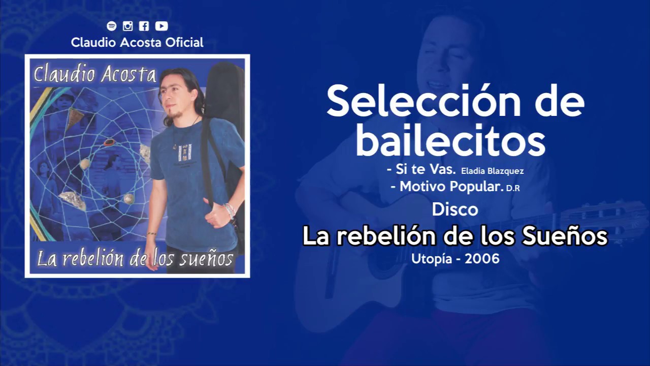 Claudio Acosta - Selecci&oacute;n de bailecitos