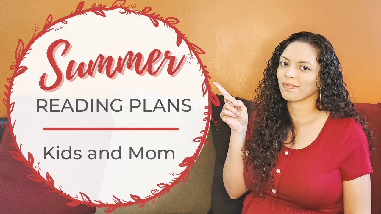 SUMMER READING PLANS || Read Alouds, Independent Reading + Books for Mom