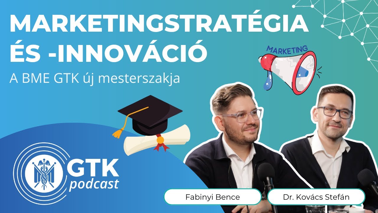 Marketingstratégia és -innováció – A BME GTK új mesterszakja