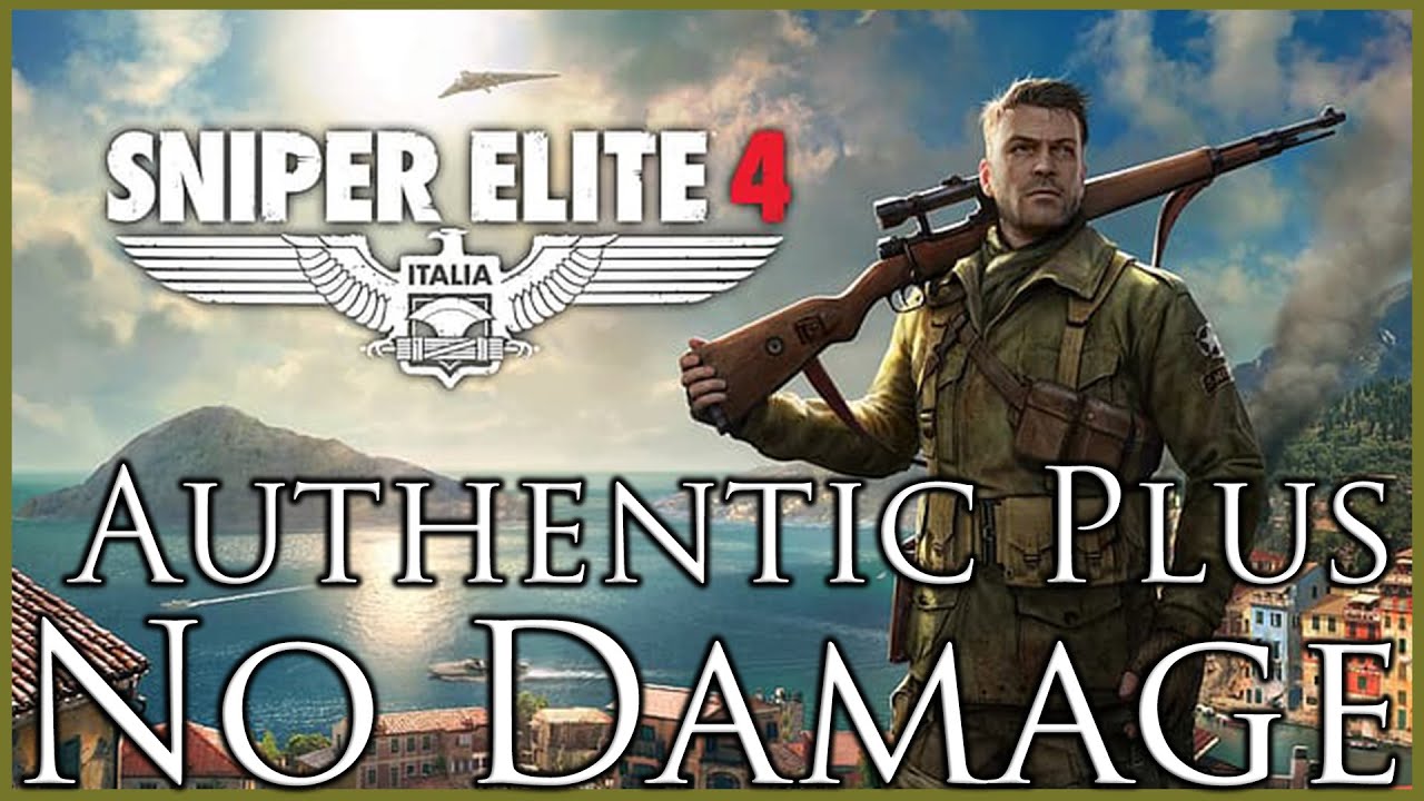 Sniper Elite 4 | Authentic Plus | No Damage