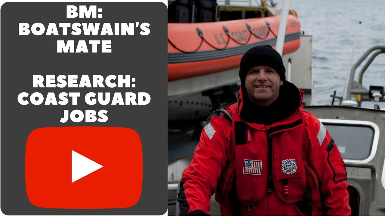 BM: BOATSWAIN'S MATE RESEARCH: COAST GUARD JOBS VLOG 056