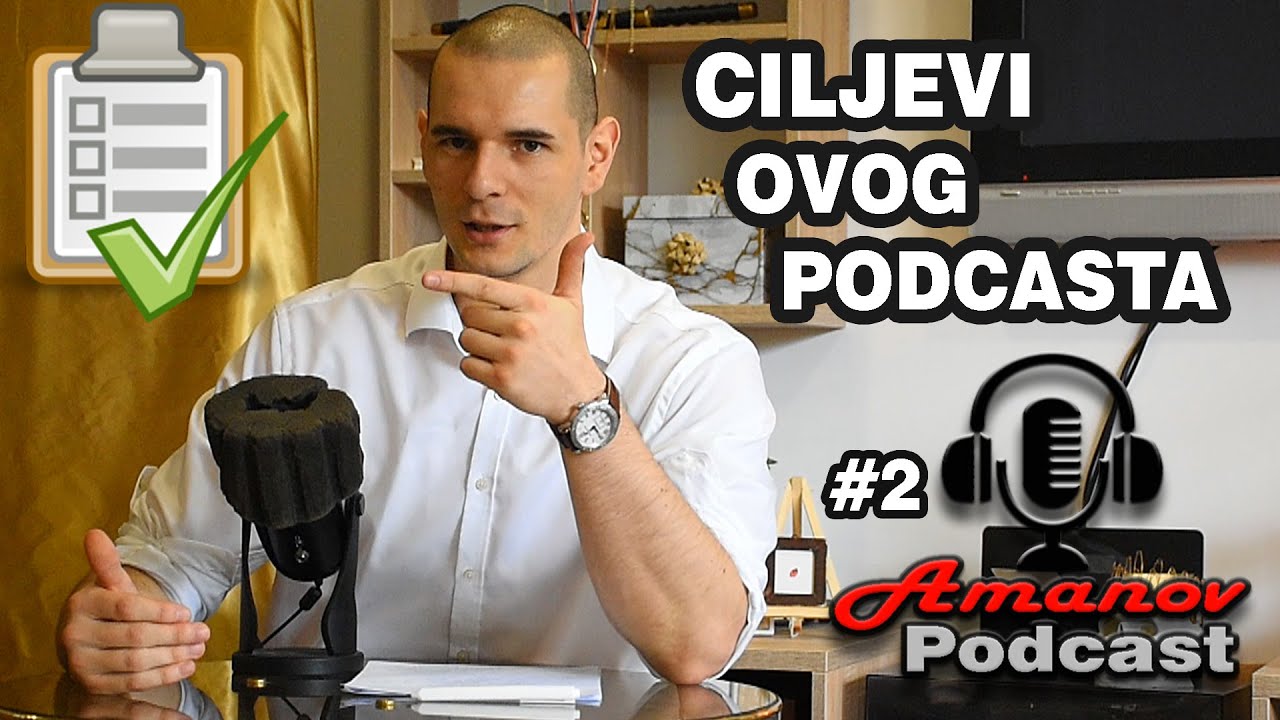 KOJE SU TEME, KOLIKO ĆE TRAJATI I KOJI SU CILJEVI - AMANOV Podcast #2