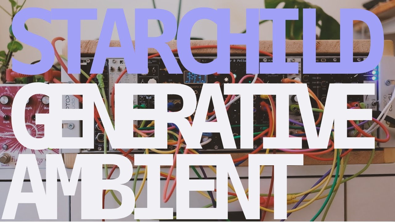 Generative Ambient Eurorack // Starchild // Castor & Pollux / Ikarie / Astral Destiny  / uBurst