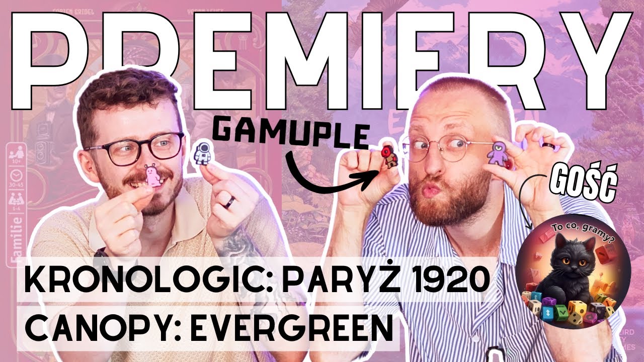 What did we get our hands on? | 111 | News from GAMU.pl | Canopy: Evergreen | Kronologic