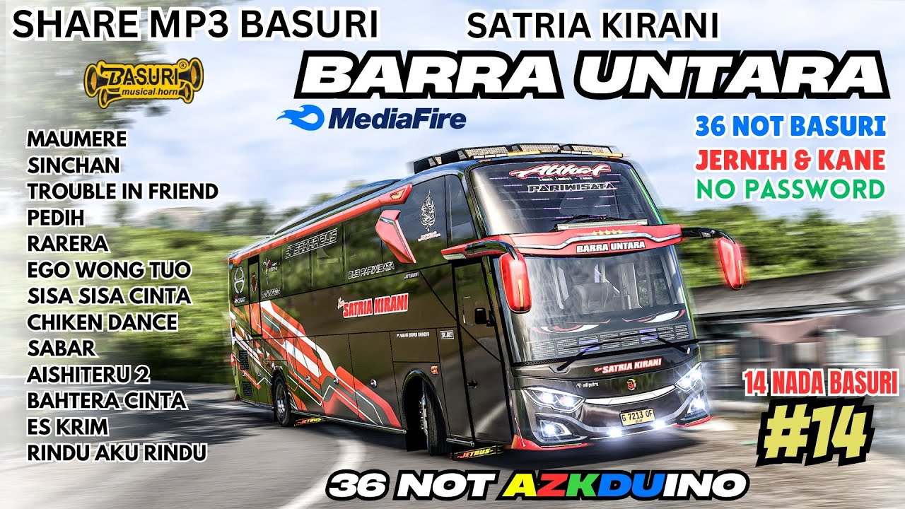 BASURI VIRAL KETUA❗ SHARE BASURI 😎 BARRA UNTARA SATRIA KIRANI 36 NOT ❗ MP3 BASURI BUSSID 4.4.1